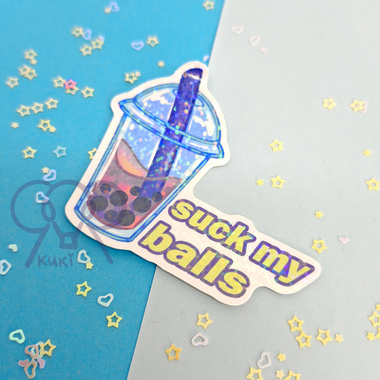 Suck My Balls | Holo Sticker