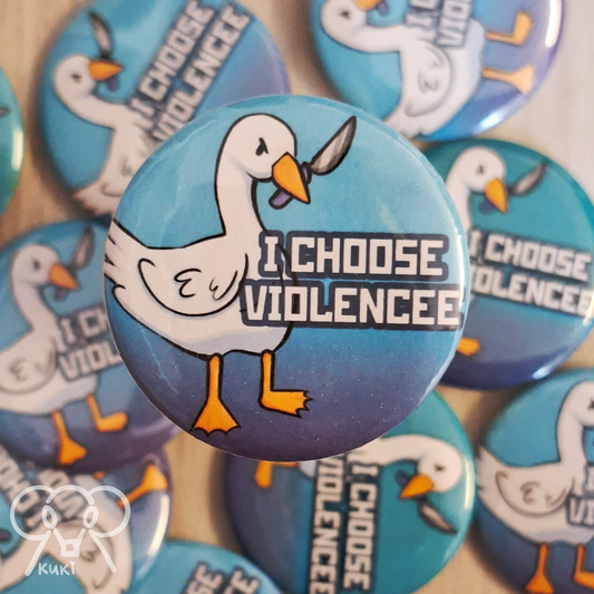 I Choose Violence | Button Pin