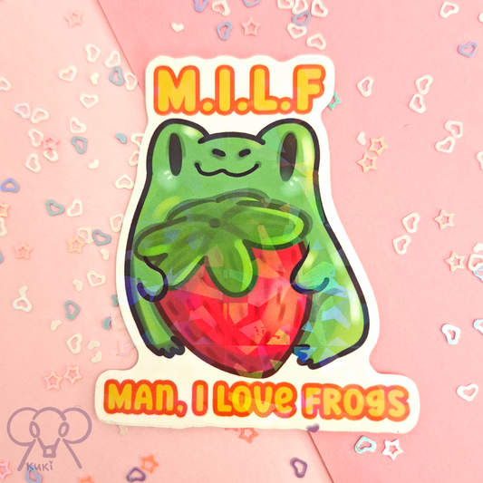 M.I.L.F Man I Love Frogs | Holo Sticker