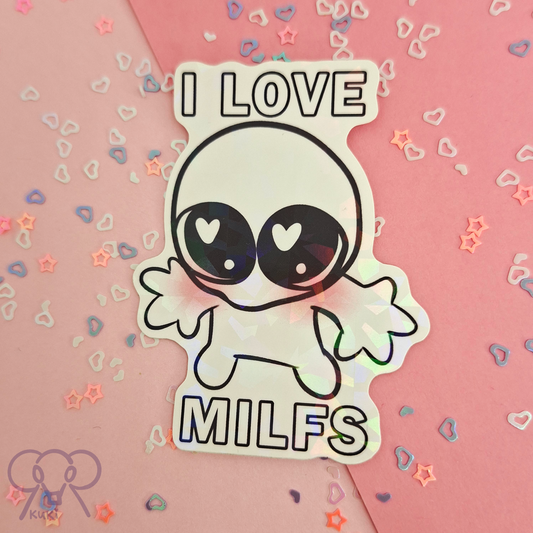 I Love Milfs | Holo Sticker
