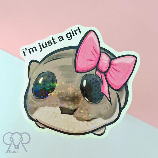 I'm Just A Girl | Holo Sticker